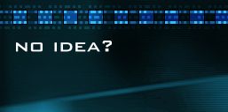 No Idea?